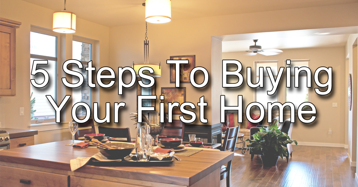 5-Steps-To-Buying-Your-First-Home